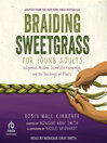 Cover image for Braiding Sweetgrass for Young Adults